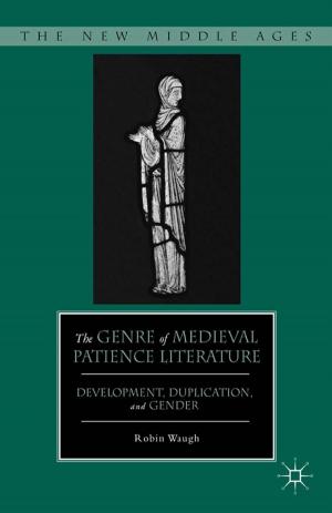 Cover of the book The Genre of Medieval Patience Literature by M. Schaefer, J. Poffenbarger