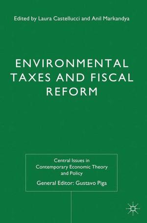 Cover of the book Environmental Taxes and Fiscal Reform by Ewa Fratczak