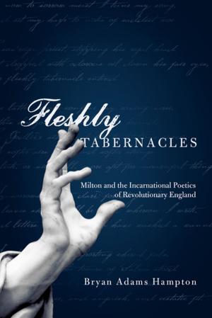 Cover of the book Fleshly Tabernacles by Michael Dauphinais, Matthew Levering