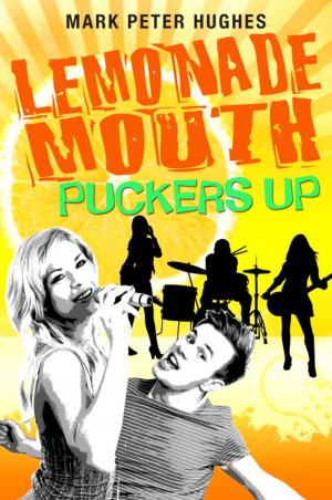 bigCover of the book Lemonade Mouth Puckers Up by 