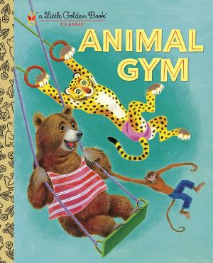 Cover of the book Animal Gym by RH Disney, Jennifer Liberts Weinberg