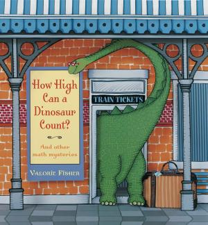 Cover of the book How High Can a Dinosaur Count? by Teresa Toten