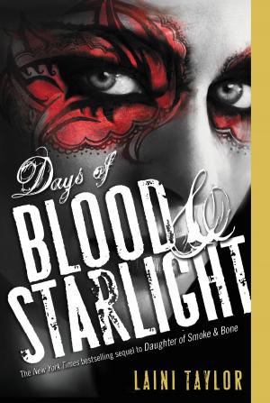 Cover of the book Days of Blood & Starlight by Jennifer Fox