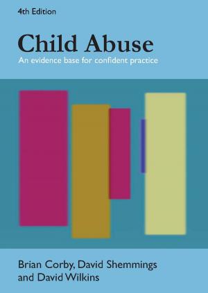 Cover of the book Child Abuse: An Evidence Base For Confident Practice by Chris Townsend
