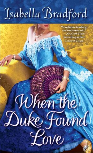 Cover of the book When the Duke Found Love by Angela Davis-Gardner