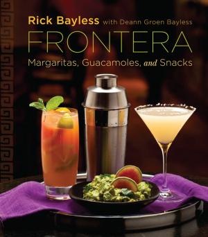 Book cover of Frontera: Margaritas, Guacamoles, and Snacks