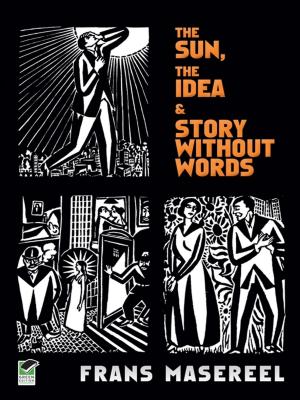 bigCover of the book The Sun, The Idea & Story Without Words by 