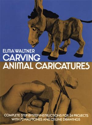 Cover of the book Carving Animal Caricatures by Robert A. Granger