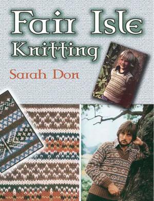 Cover of the book Fair Isle Knitting by Denise M Canela