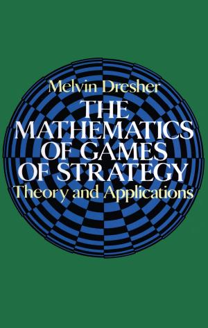 Cover of the book The Mathematics of Games of Strategy by Donald H. Menzel