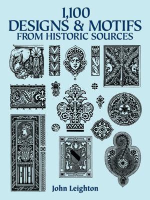 Cover of the book 1,100 Designs and Motifs from Historic Sources by 