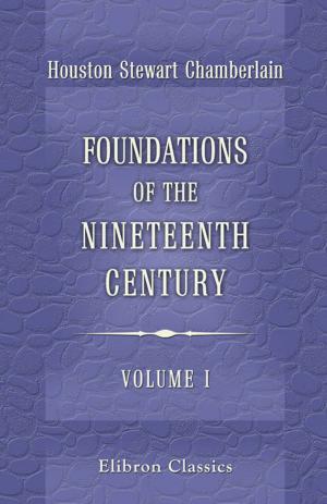 Book cover of Foundations of the Nineteenth Century. Volume 1