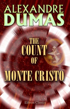 Cover of the book The Count of Monte Cristo. by Houston Chamberlain, John Lees, Lord Redesdale