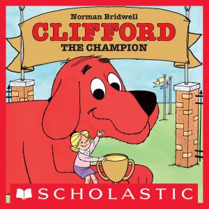 Cover of the book Clifford the Champion by Ann M. Martin, Ann M. Martin