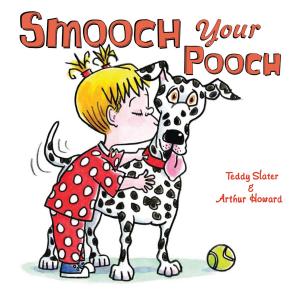 Cover of the book Smooch Your Pooch by Kate Messner