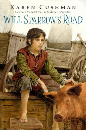 Cover of the book Will Sparrow's Road by Betsy Streeter