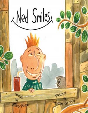 Cover of the book Ned Smiles by Aubri Tallent, Andrei Tallent, Fredy Bush