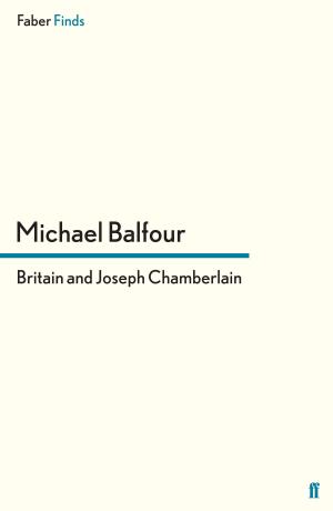 Cover of the book Britain and Joseph Chamberlain by Joe Robertson, Joe Murphy