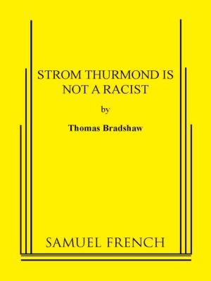 Book cover of Strom Thurmond Is Not A Racist