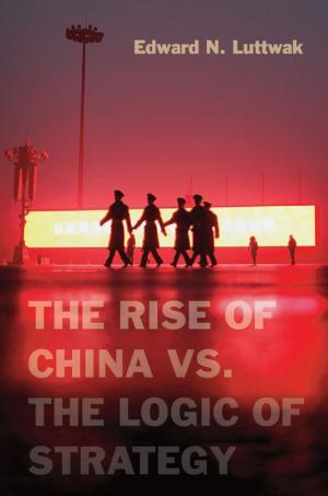 Cover of the book The Rise of China vs. the Logic of Strategy by Charles T. Clotfelter