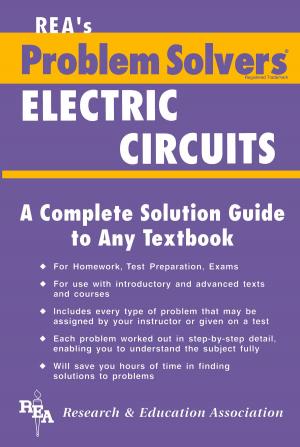 Cover of the book Electric Circuits Problem Solver by Editors of REA, Adrian Dingle