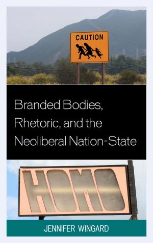 Cover of Branded Bodies, Rhetoric, and the Neoliberal Nation-State