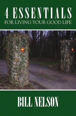 Cover of 4 Essentials For Living Your Good Life