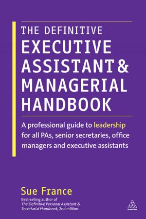 Cover of the book The Definitive Executive Assistant and Managerial Handbook by Cris Beswick, Derek Bishop, Jo Geraghty