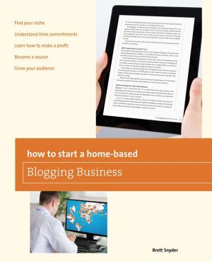 Cover of the book How to Start a Home-based Blogging Business by Kristen Jensen