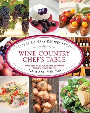 Cover of the book Wine Country Chef's Table by Bernard Moitessier
