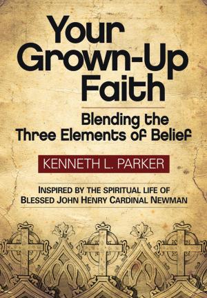 Cover of the book Your Grown-Up Faith by Murphy, Kathleen M.