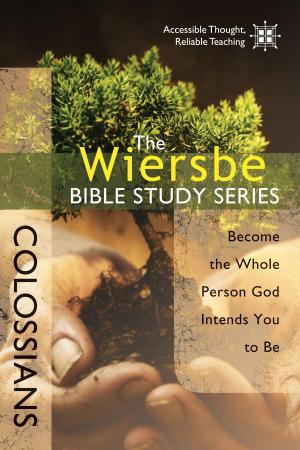 Cover of the book The Wiersbe Bible Study Series: Colossians by Standard Publishing