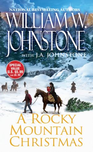 Cover of the book A Rocky Mountain Christmas by William W. Johnstone, J.A. Johnstone
