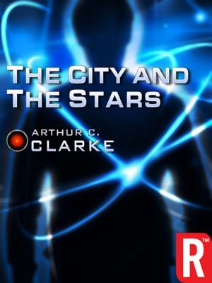 Cover of the book The City and the Stars by Michael Phillips