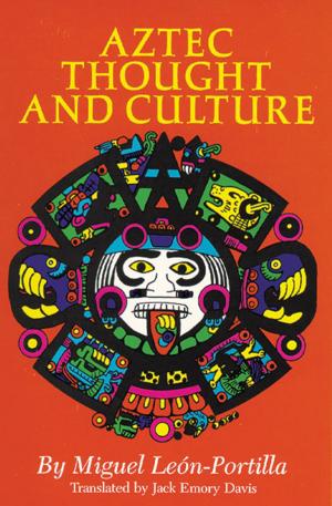 Cover of the book Aztec Thought and Culture by Douglas D. Scott