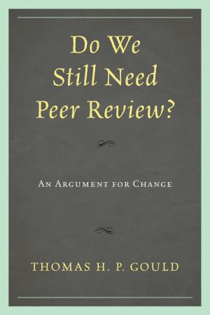 Cover of the book Do We Still Need Peer Review? by Arden Druce