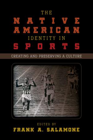 Cover of the book The Native American Identity in Sports by Benjamin C. Garrett, John Hart