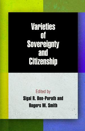 Cover of the book Varieties of Sovereignty and Citizenship by Judith Pettigrew