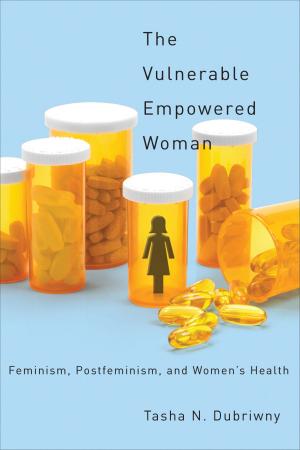 Cover of the book The Vulnerable Empowered Woman by Daniel Boyarin