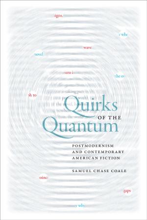 Cover of the book Quirks of the Quantum by Carmen-Francesca Banciu