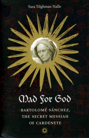 Cover of the book Mad for God by Deborah Parker, Mark Parker