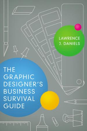 Cover of the book The Graphic Designer's Business Survival Guide by DeMarquis Battle