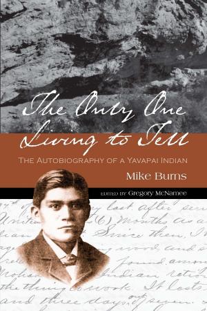 Cover of the book The Only One Living to Tell by Tom Miller