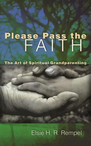 Cover of the book Please Pass the Faith by Lloyd Pieterson
