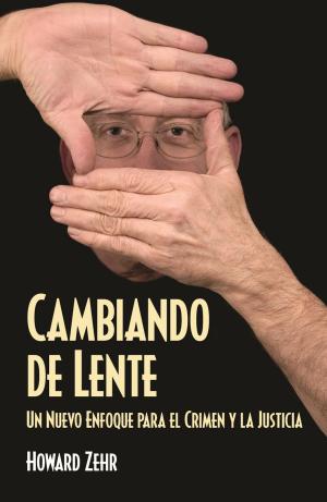Cover of the book Cambiando de Lente by John Howard Yoder