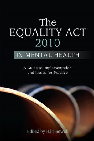 Cover of the book The Equality Act 2010 in Mental Health by Delia Silvester, Susan Frampton