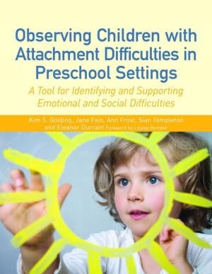 Book cover of Observing Children with Attachment Difficulties in Preschool Settings