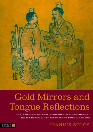 Cover of the book Gold Mirrors and Tongue Reflections by Patricia O'Brien O'Brien Towle