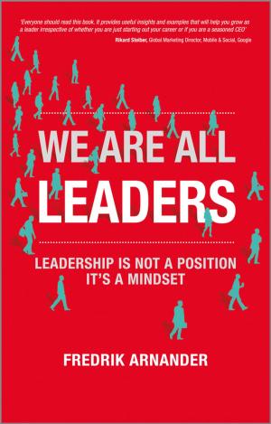 Cover of the book We Are All Leaders by Institute of Food Science and Technology, Louise Manning