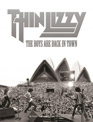 Book cover of Thin Lizzy: The Boys Are Back in Town